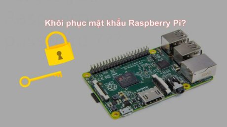 khoi phuc mat khau raspbian postcover - - Khôi phục lại mật khẩu đã quên trên Raspberry Pi